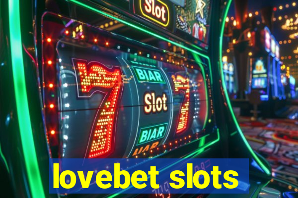 lovebet slots